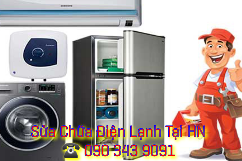 Sửa Chữa Điện Lạnh Giá Rẻ - Uy Tín số 1 Tại Hà Nội 090 343 9091