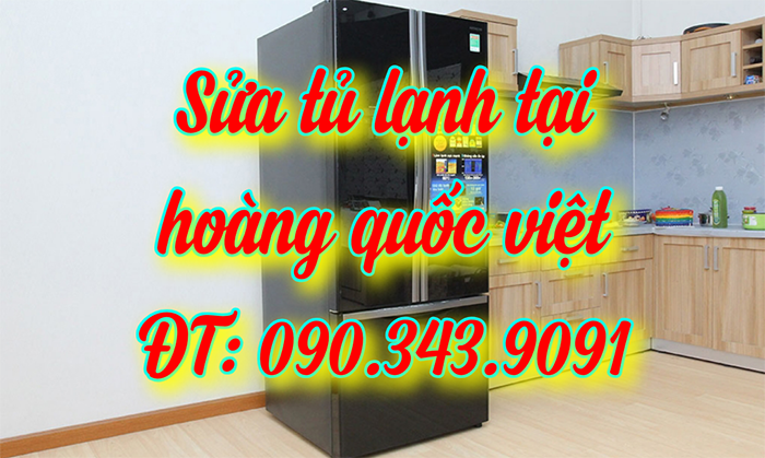 Sửa Tủ Lạnh Tại Khu Vực Hoàng Quốc Việt, Nghĩa Đô - Sửa Ngay Tại Nhà Giá Rẻ.