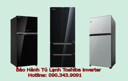 Bảo Hành, Sửa Tủ Lạnh Toshiba inverter Chính Hãng Tại Hà Nội
