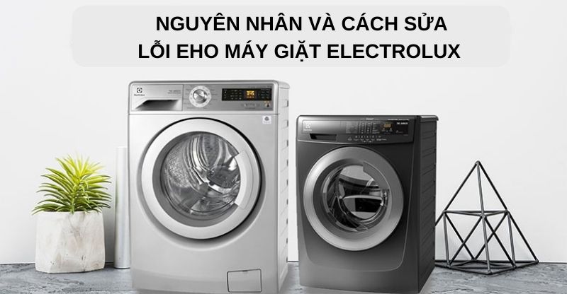 Sửa Máy Giặt Electrolux Báo Lỗi Tại Hà Nội Điện Lạnh Bách Khoa Hotline: 090.343.9091.