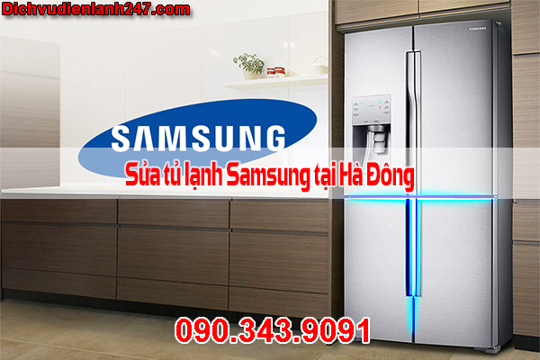 Dịch Vụ Sửa Chữa Tủ Lạnh Samsung Inverter Tại Quận Hà Đông Hà Nội